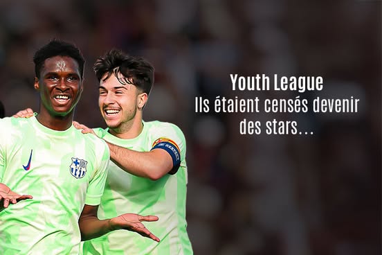 youth league : ils étaient censés devenir des stars