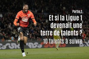 Top 10 des jeunes joueurs à suivre en Ligue 1