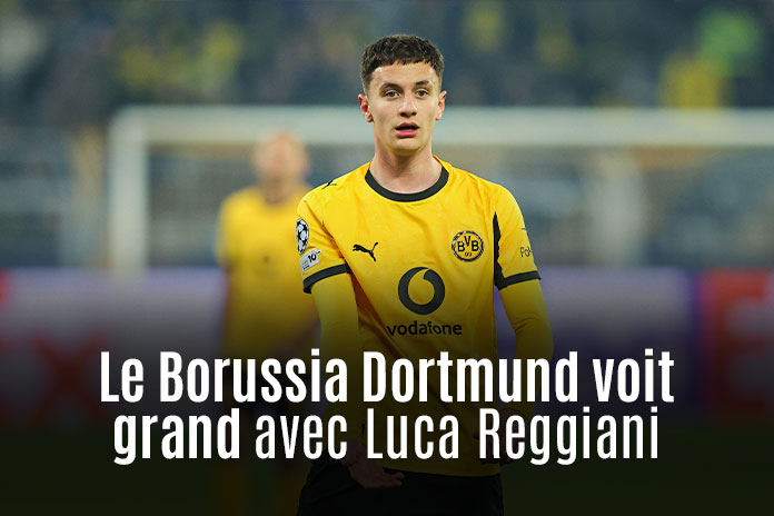 Le Borussia Dortmund voit grand avec Luca Reggiani