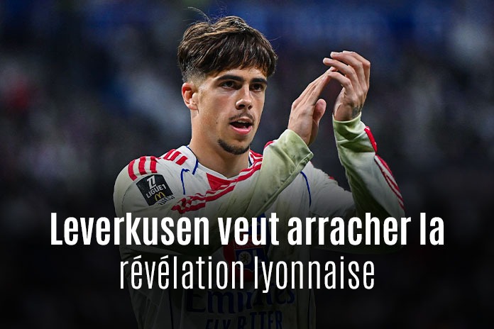 Leverkusen veut arracher la révélation lyonnaise