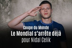 Coupe du monde 2026 : Nidal Celik forfait avec la Bosnie
