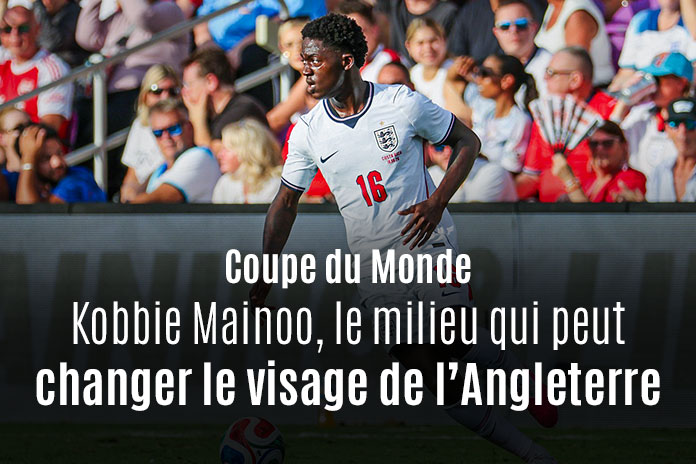 Kobbie Mainoo : quel rôle avec l'Angleterre de Thomas Tuchel à la Coupe du monde 2026 ?