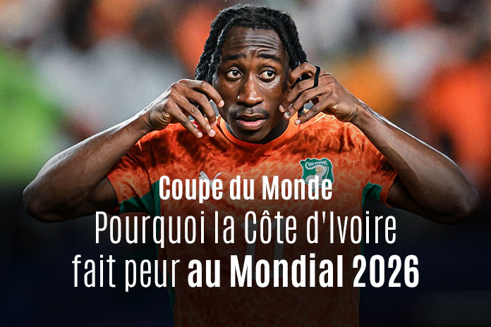 Coupe du monde Pourquoi la Côte d'Ivoire fait peur au Mondial 2026