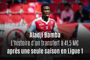 Monaco : qui est Aladji Bamba, ce crack qui part pour 41 millions ?