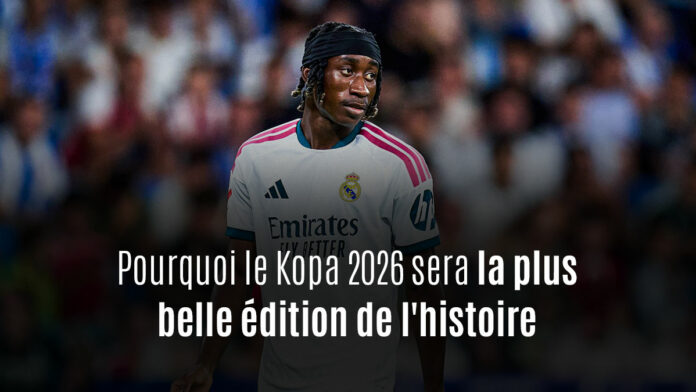 Pourquoi le trophée Kopa 2026 sera la plus belle édition de l'histoire